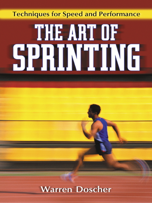 Title details for The Art of Sprinting by Warren Doscher - Available